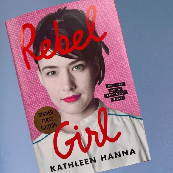 *AUTOGRAPHED* 1st Edition Collector "Rebel Girl" by Kathleen Hanna I Bikini Kill - Picture 1 of 5